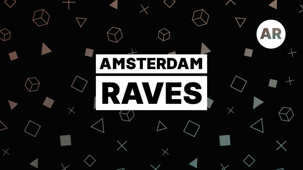 Amsterdam Raves